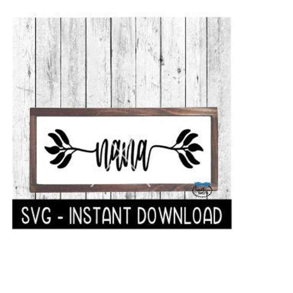 2510202312016-nana-svg-farmhouse-sign-svg-files-mothers-day-svg-image-1.jpg