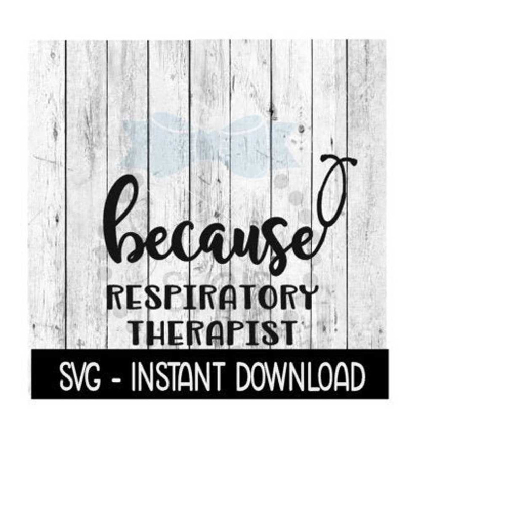 2510202312113-because-respiratory-therapist-svg-funny-wine-quotes-svg-file-image-1.jpg