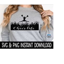 cheer life cheerleader svg, cheerleader png, tee svg, cheer leader svg, instant download, cricut cut files, silhouette cut files, print