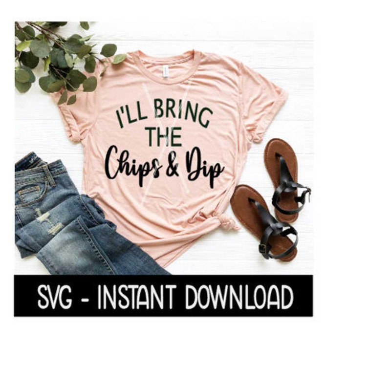2510202312735-ill-bring-the-chips-and-dip-svg-funny-wine-tee-shirt-image-1.jpg