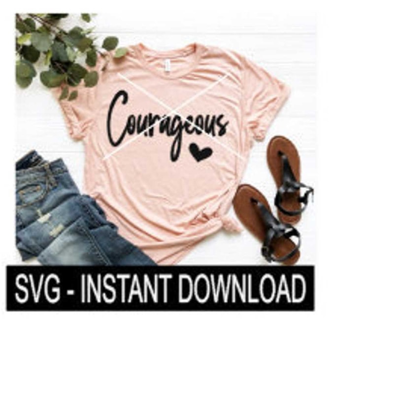 2510202312850-courageous-with-heart-svg-files-tee-shirt-svg-file-wine-image-1.jpg