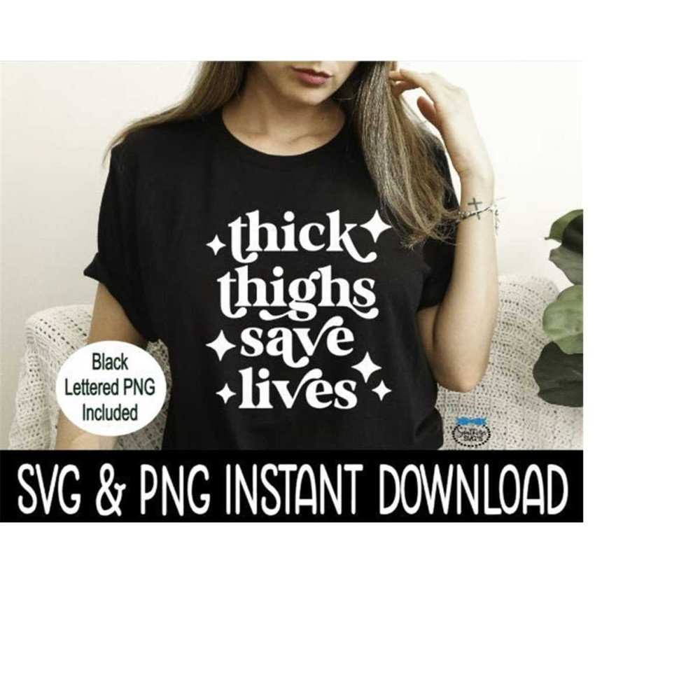 25102023122422-thick-thighs-save-lives-svg-funny-png-wine-glass-svg-funny-image-1.jpg