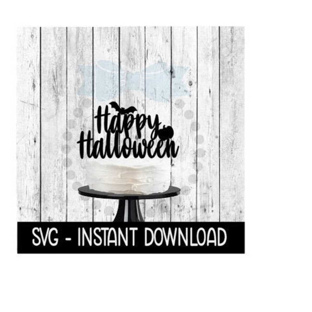 25102023122539-cake-topper-svg-file-happy-halloween-cake-topper-svg-instant-image-1.jpg