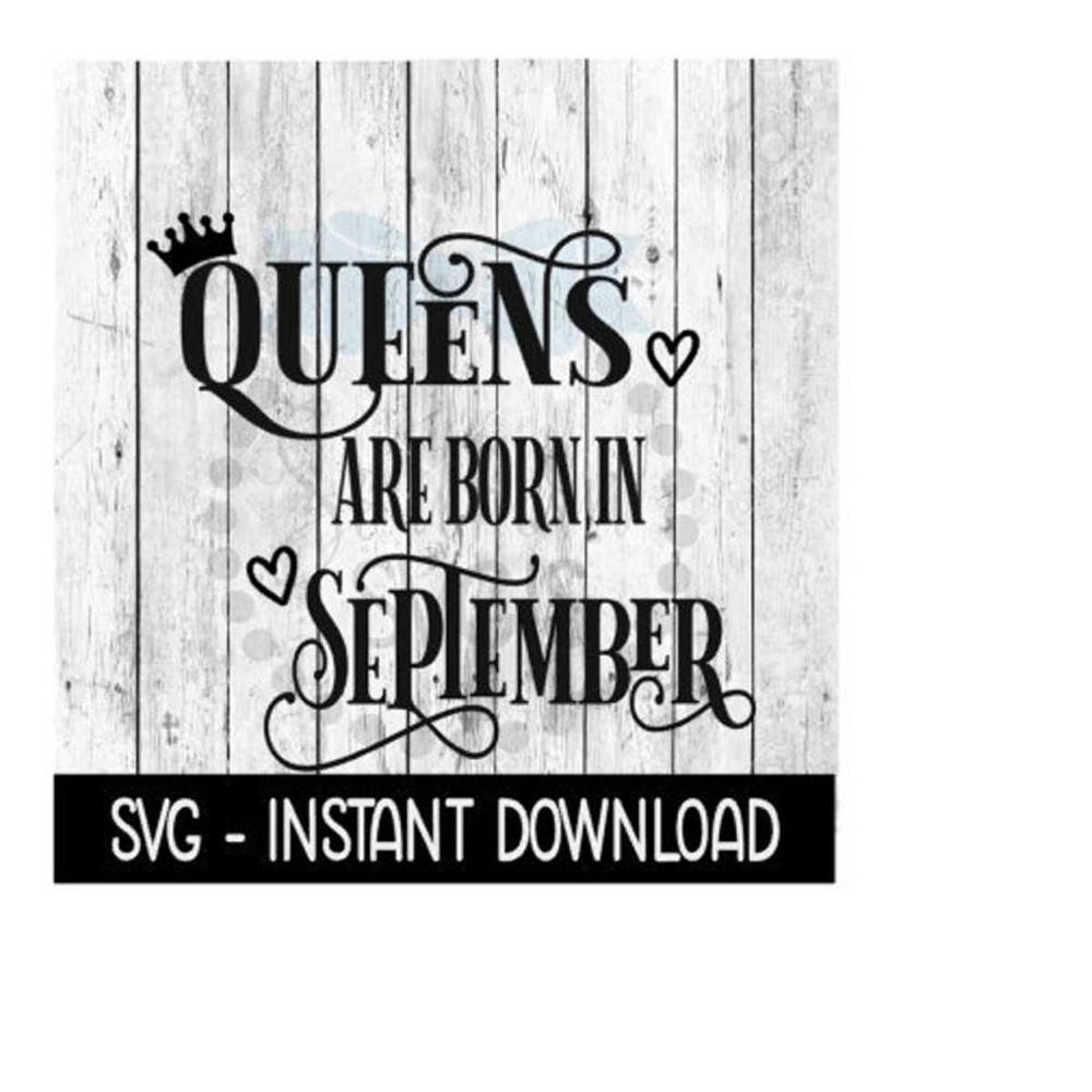 25102023122739-queens-are-born-in-september-svg-funny-birthday-svg-files-image-1.jpg
