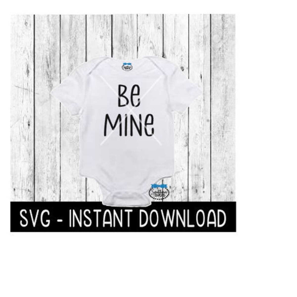 25102023124122-valentines-day-svg-be-mine-baby-valentines-svg-svg-file-image-1.jpg