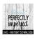 25102023125130-perfectly-imperfect-svg-funny-wine-glass-svg-files-instant-image-1.jpg