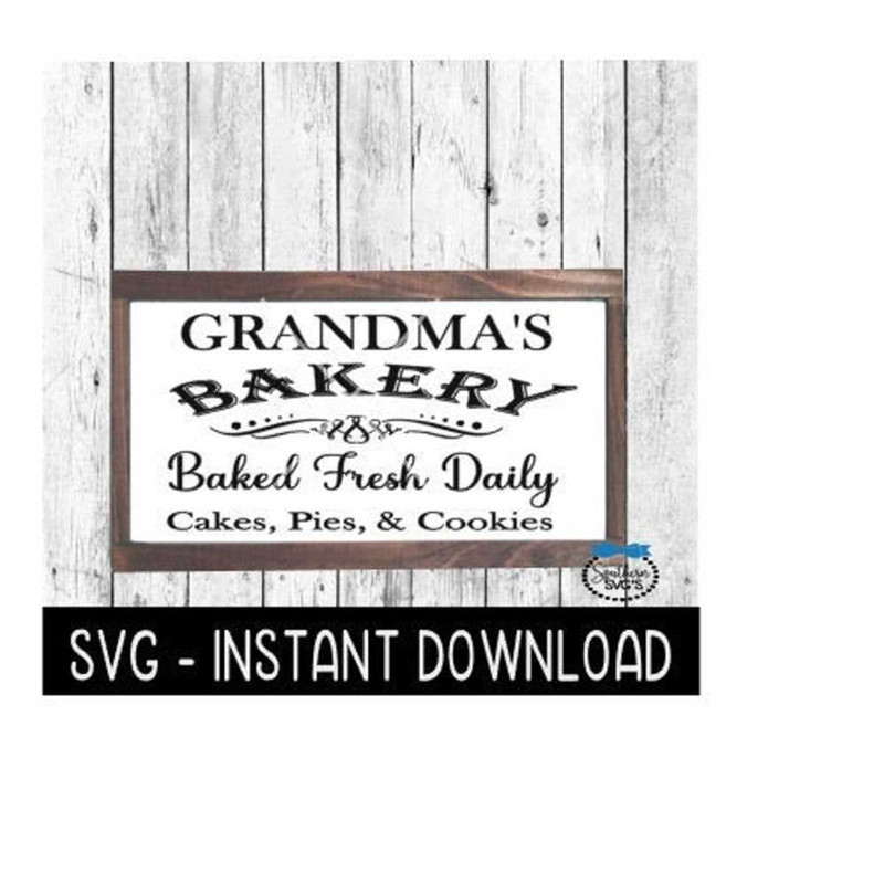 2510202312523-grandmas-bakery-svg-farmhouse-sign-svg-file-instant-image-1.jpg