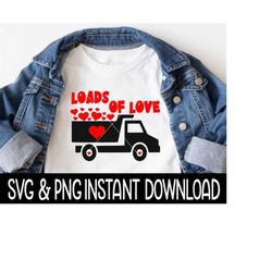 valentine's day svg, loads of love png kids valentine's day tee shirt svg, instant download, cricut cut files, silhouette cut files print