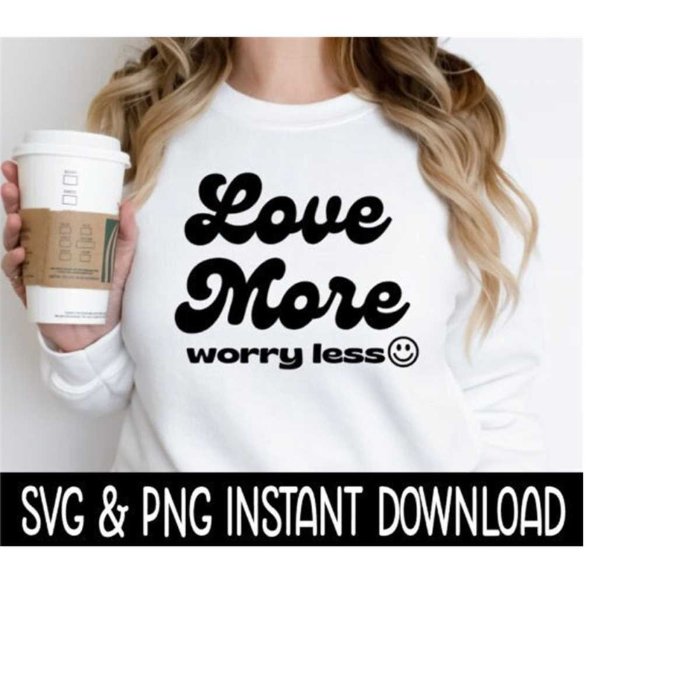 251020231398-love-more-worry-less-smiley-face-svg-smiley-face-png-wine-image-1.jpg
