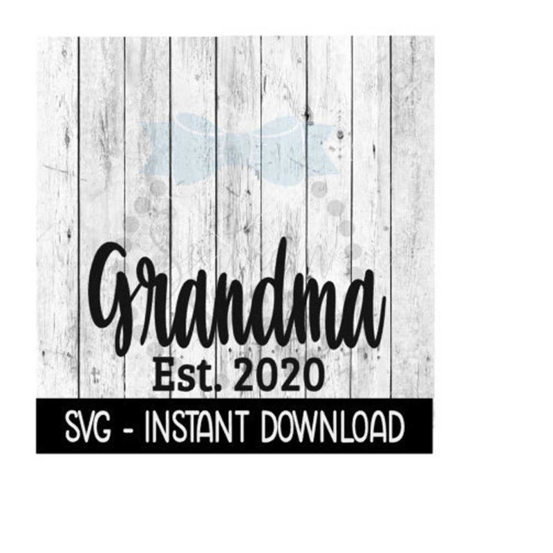 25102023131111-grandma-established-2020-svg-new-baby-svg-svg-files-instant-image-1.jpg
