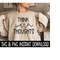 25102023131514-think-warm-thoughts-svg-png-sweatshirt-svg-files-tee-shirt-image-1.jpg