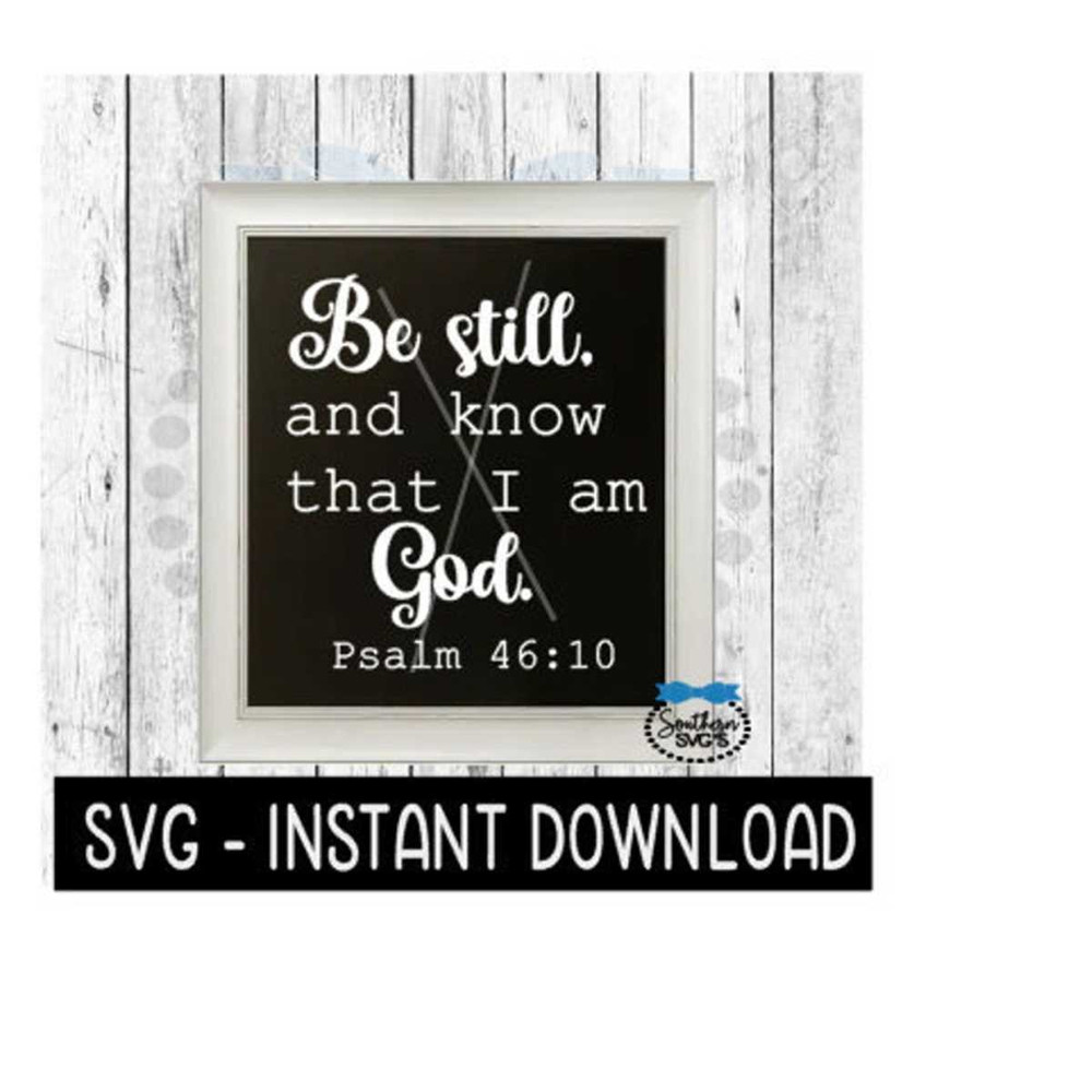 25102023131835-be-still-psalm-svg-farmhouse-sign-svg-files-svg-instant-image-1.jpg