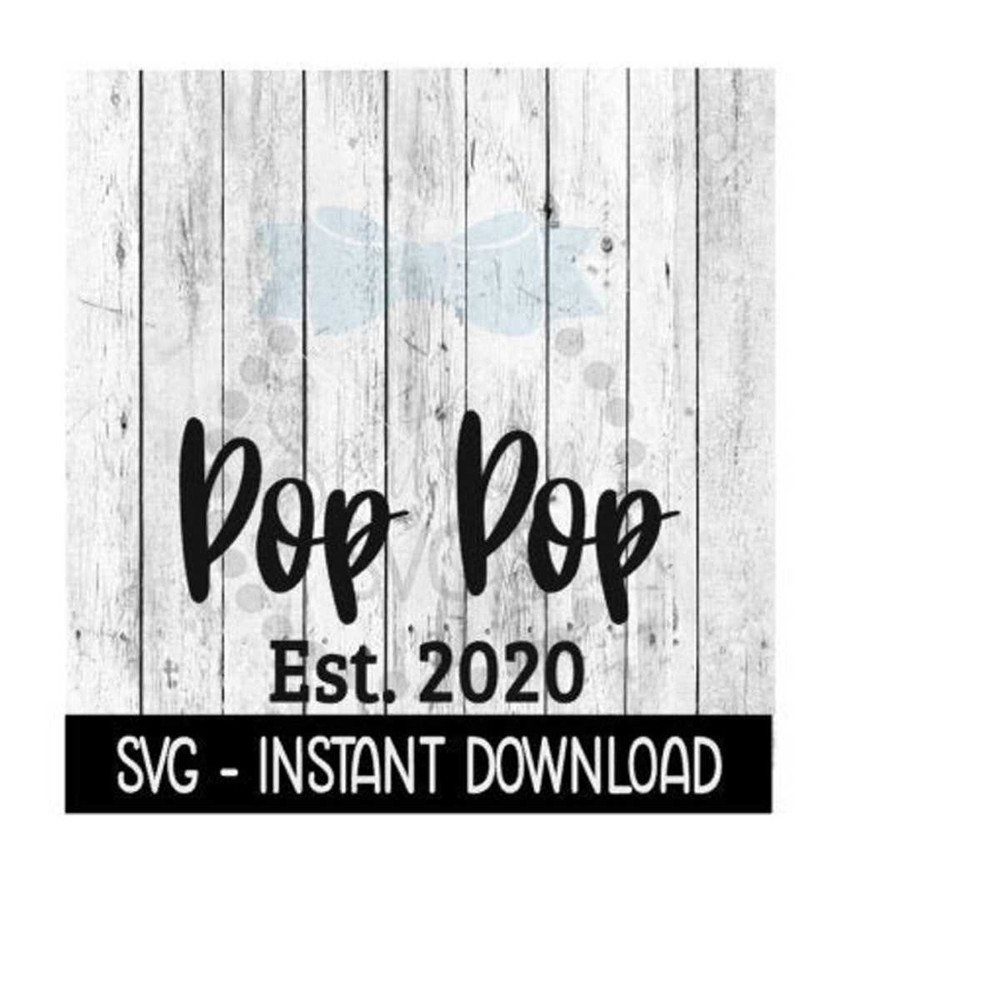 25102023133059-pop-pop-established-2020-svg-new-baby-svg-svg-files-instant-image-1.jpg