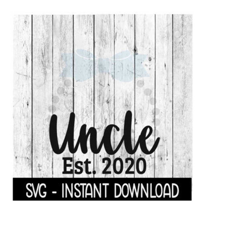 2510202313315-uncle-established-2020-svg-new-baby-svg-svg-files-instant-image-1.jpg