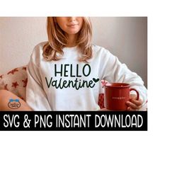 Hello Valentine PnG, Valentine's Day SvG, Wine Glass SVG, Funny SVG, Instant Download, Cricut Cut Files, Silhouette Cut Files, Print