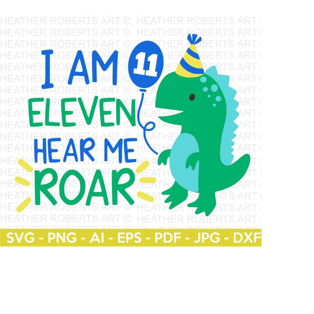MR-2510202313527-i-am-eleven-hear-me-roar-svg-cute-dinosaur-svg-t-rex-svg-image-1.jpg