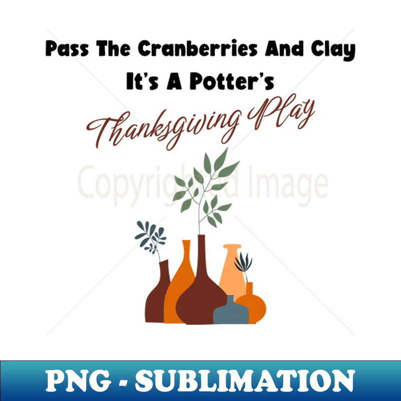 EG-20231025-6034_Pass the cranberries and clay Its a potters Thanksgiving play 9193.jpg