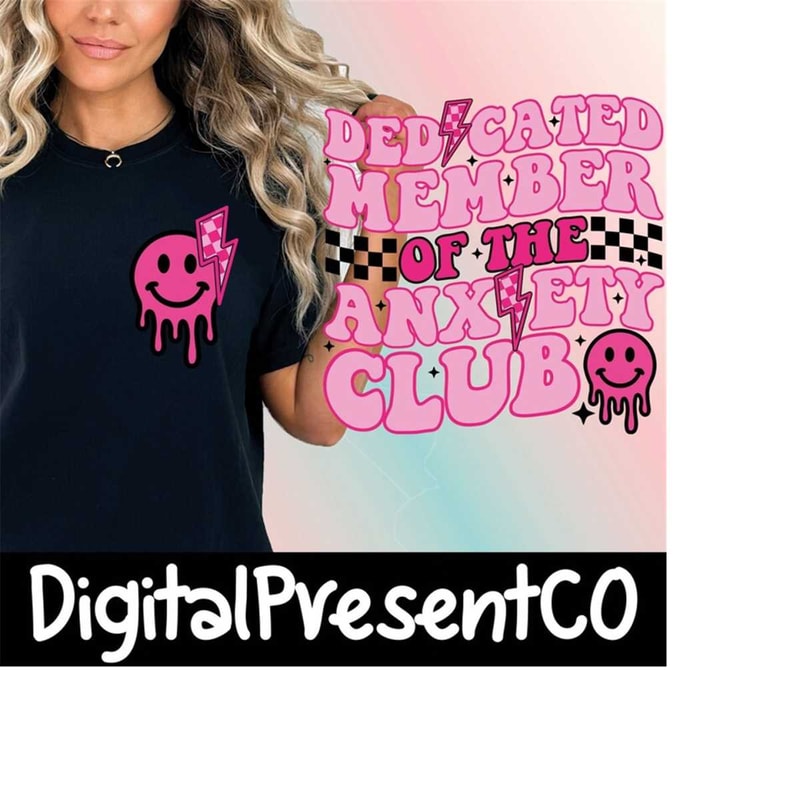 25102023135758-dedicated-member-of-the-anxiety-club-svgpng-trendy-anxiety-image-1.jpg