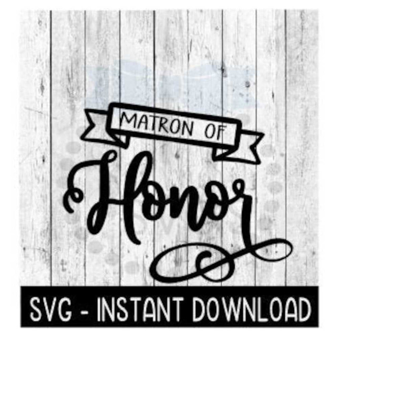 25102023141328-matron-of-honor-svg-farmhouse-wedding-svg-files-instant-image-1.jpg