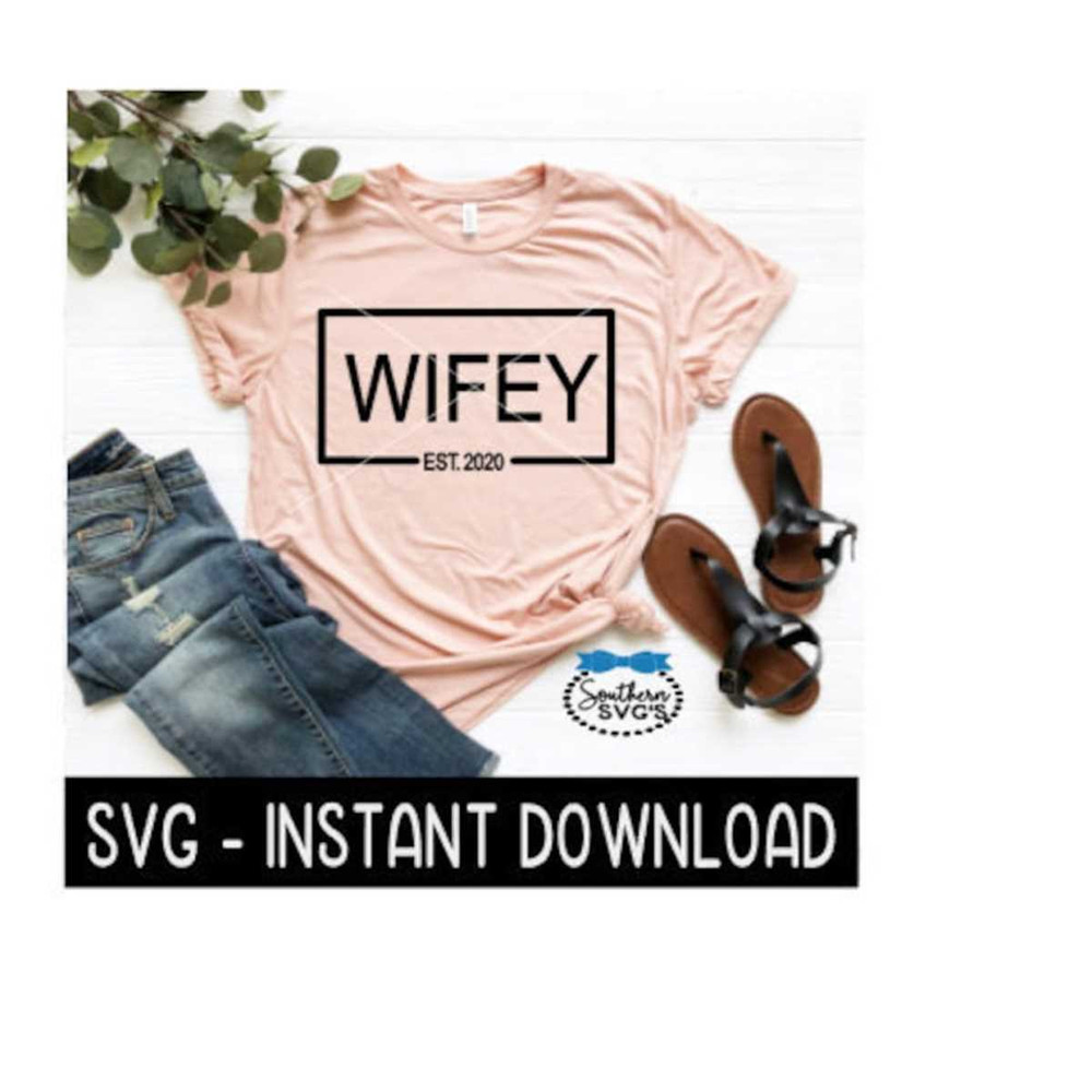 25102023141358-wifey-est-2020-svg-wedding-honeymoon-tee-shirt-svg-files-image-1.jpg