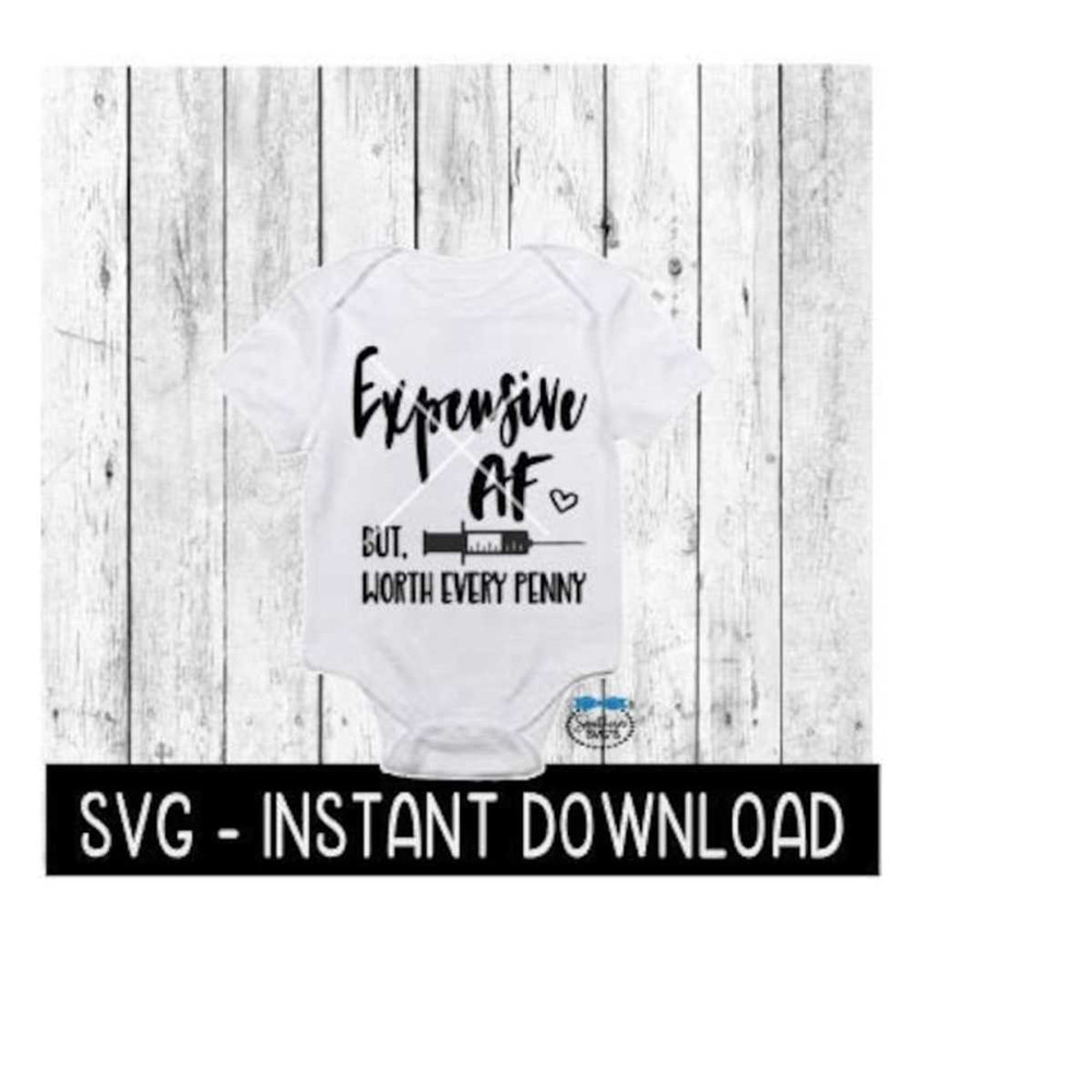 25102023141428-expensive-af-svg-ivf-baby-announcement-bodysuit-svg-files-image-1.jpg