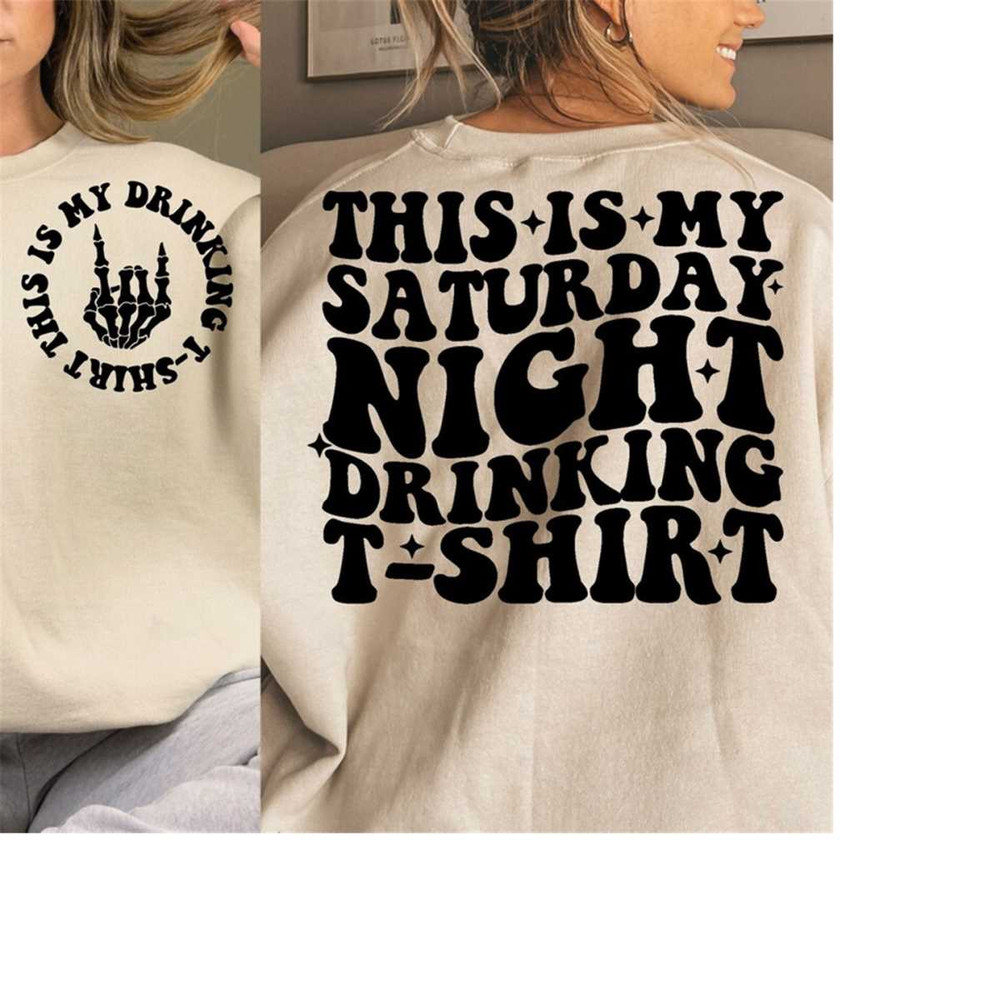 2510202314172-this-is-my-saturday-night-drinking-t-shirt-svg-png-weekend-image-1.jpg