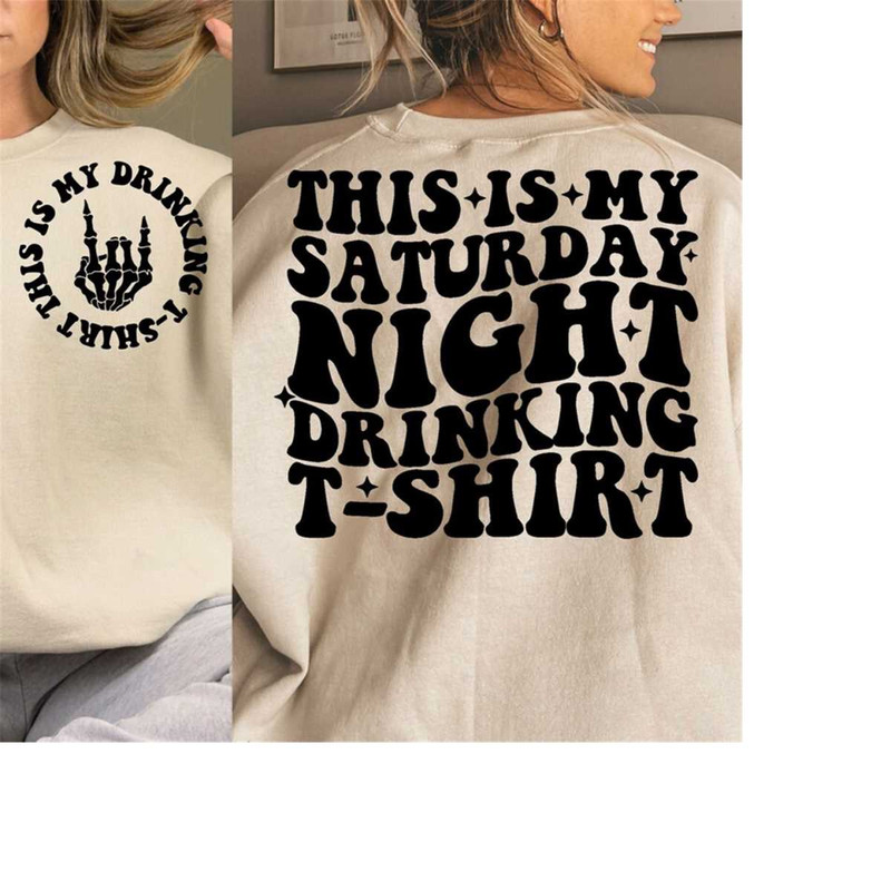 2510202314172-this-is-my-saturday-night-drinking-t-shirt-svg-png-weekend-image-1.jpg