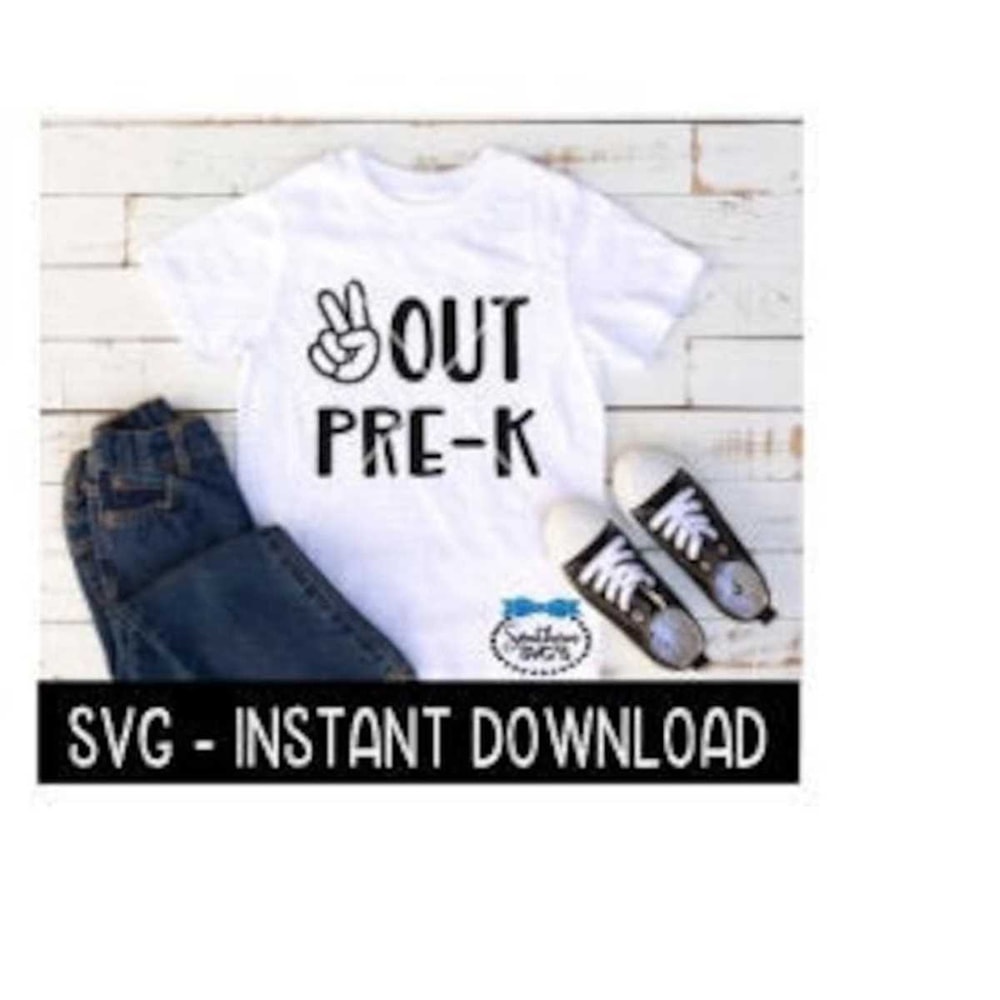 25102023141724-peace-out-pre-k-svg-end-of-school-year-svg-files-instant-image-1.jpg