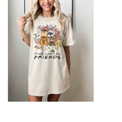 it really is good to have friends t-shirt, lylla rocket floor teefs shirt, rocket and friends shirt