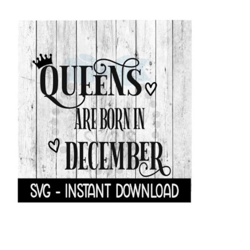 25102023141827-queens-are-born-in-december-svg-funny-birthday-svg-files-image-1.jpg