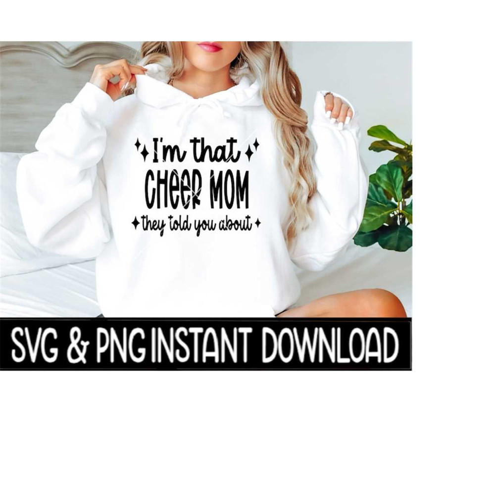 25102023142050-im-that-cheer-mom-they-told-you-about-svg-cheer-mom-png-image-1.jpg