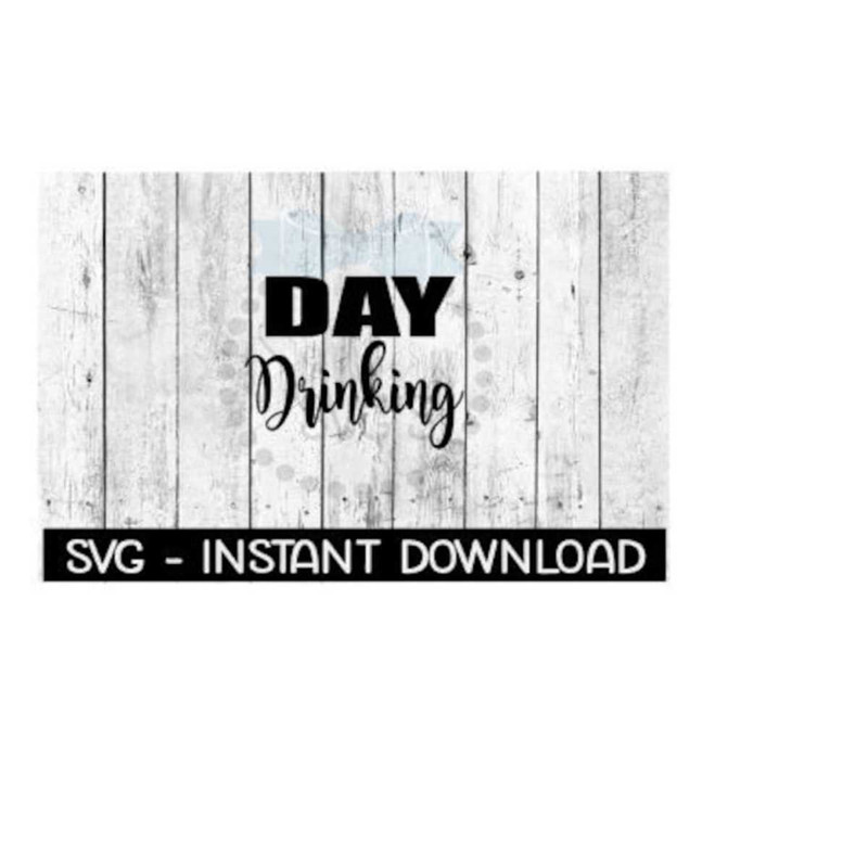25102023142139-day-drinking-wine-svg-svg-files-instant-download-cricut-cut-image-1.jpg