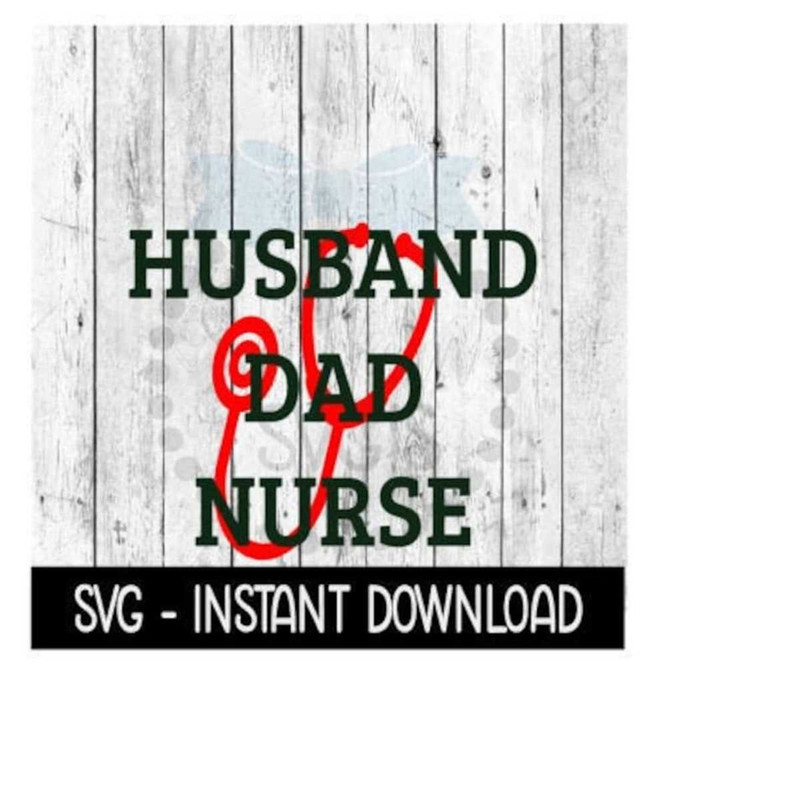 25102023142448-husband-dad-nurse-svg-nurse-stethescope-heart-svg-files-image-1.jpg