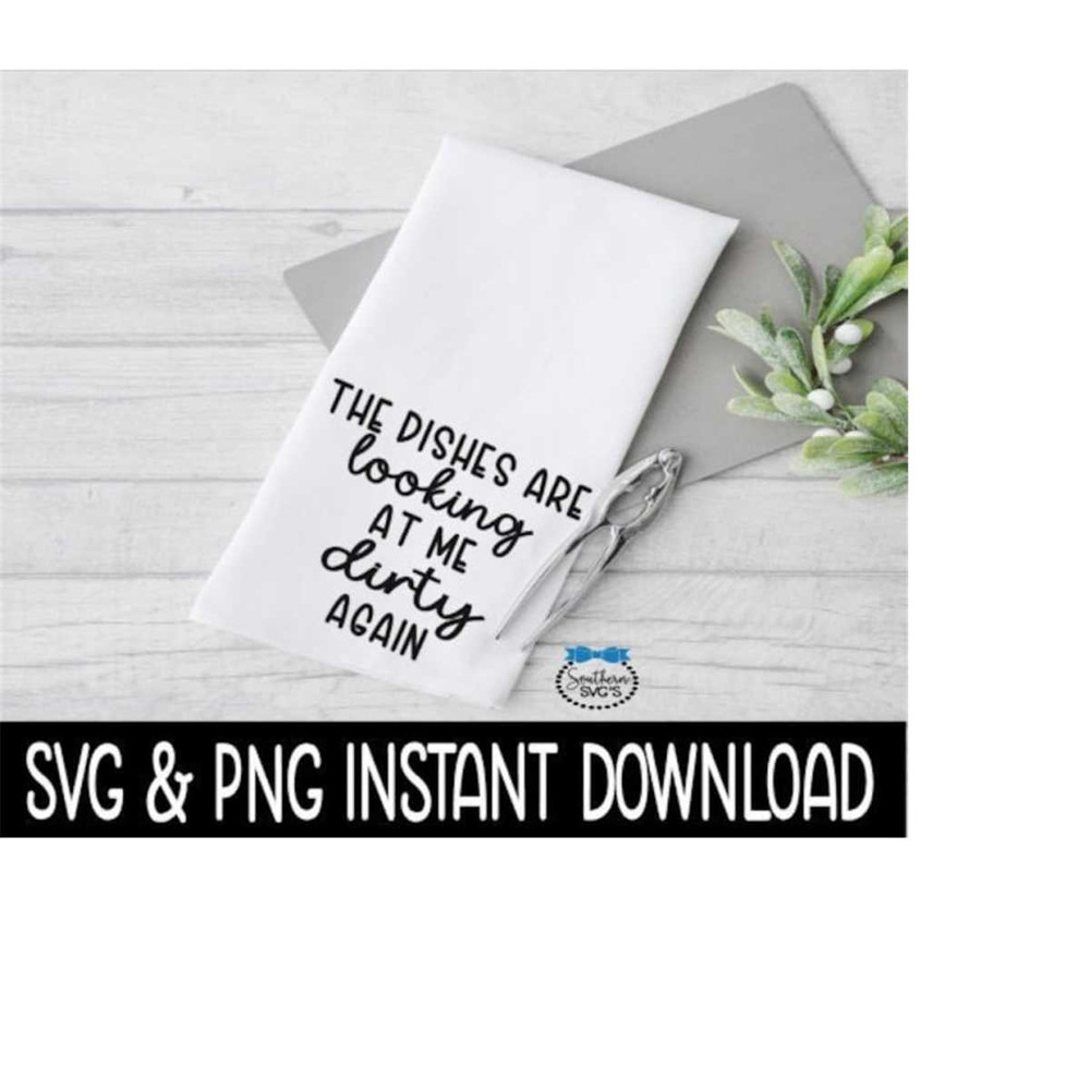 25102023142526-tea-towel-svg-farmhouse-tea-towel-png-file-the-dishes-are-image-1.jpg