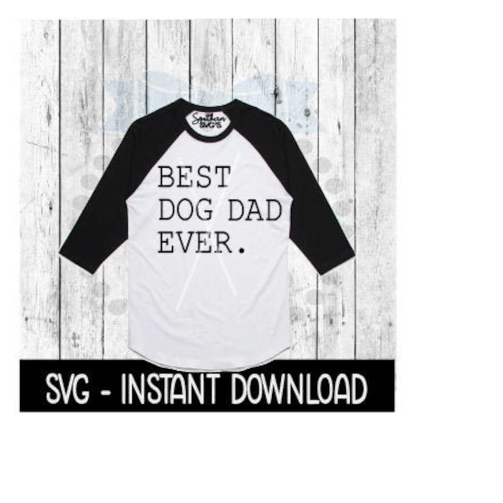 25102023142640-best-dog-dad-ever-svg-doggy-dad-tee-shirt-svg-fathers-image-1.jpg