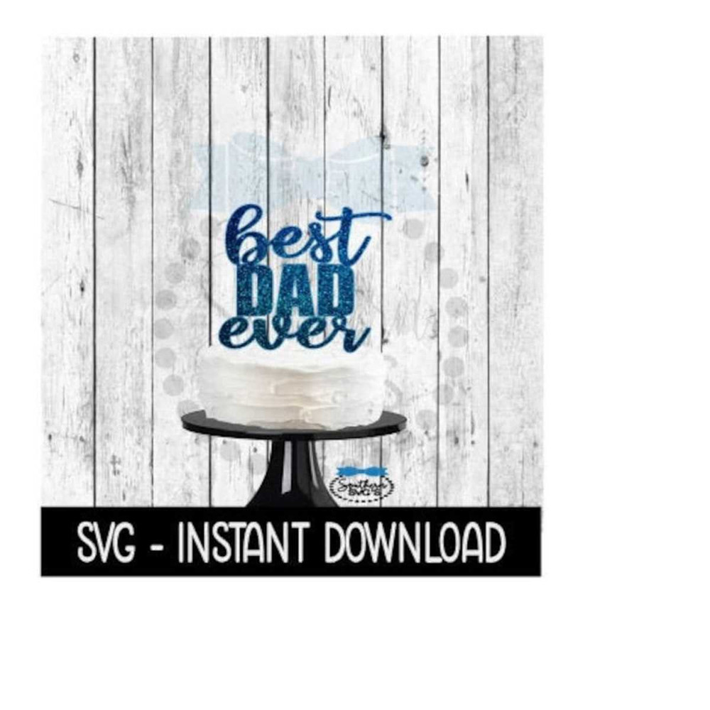 25102023142649-cake-topper-svg-file-best-dad-ever-cupcake-topper-svg-image-1.jpg