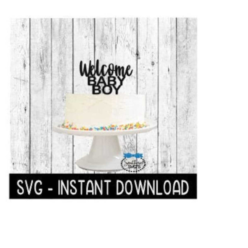 2510202314308-cake-topper-svg-file-welcome-baby-boy-cake-topper-svg-image-1.jpg