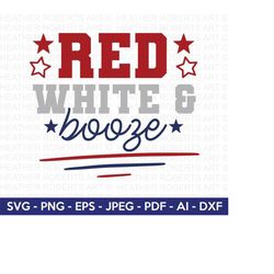 red white and booze svg, 4th of july svg, july 4th svg, fourth of july svg, usa flag svg, independence day shirt, cut file cricut,silhouette