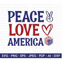 peace love america svg, 4th of july svg, july 4th svg, fourth of july svg, usa flag svg, independence day shirt, cut file cricut,silhouettte