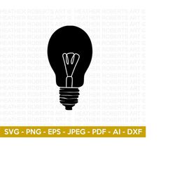 lightbulb svg, light bulb svg, bulb svg, bright idea, lamp svg, incandescent lightbulb svg, led lightbulb, cut files for cricut, silhouette