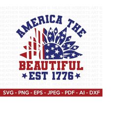america the beautiful est 1776 svg, 4th of july svg, july 4th svg, fourth of july svg, usa flag svg, independence day shirt, cut file cricut