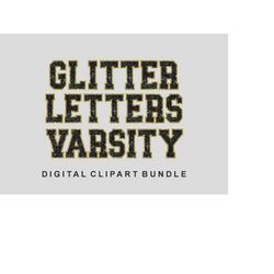 Glitter Varsity Letters Bundle PNG, Glitter Varsity Letters, Glitter Sports Letters PNG, Glitter Varsity Black and Gold,