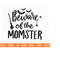 25102023144011-beware-of-the-momster-svg-halloween-svg-witch-svg-ghost-image-1.jpg