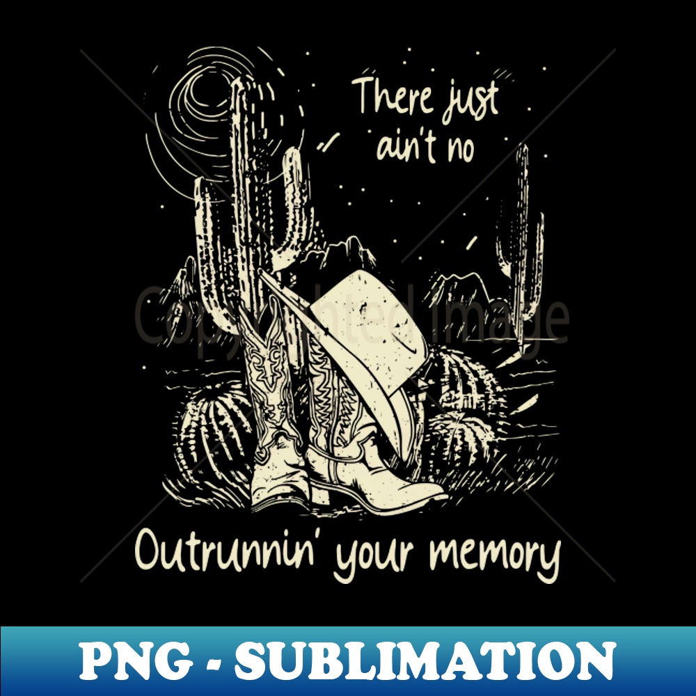 PQ-20231025-8859_There Just Aint No Outrunnin Your Memory Cowgirl Hat Cactus 8695.jpg