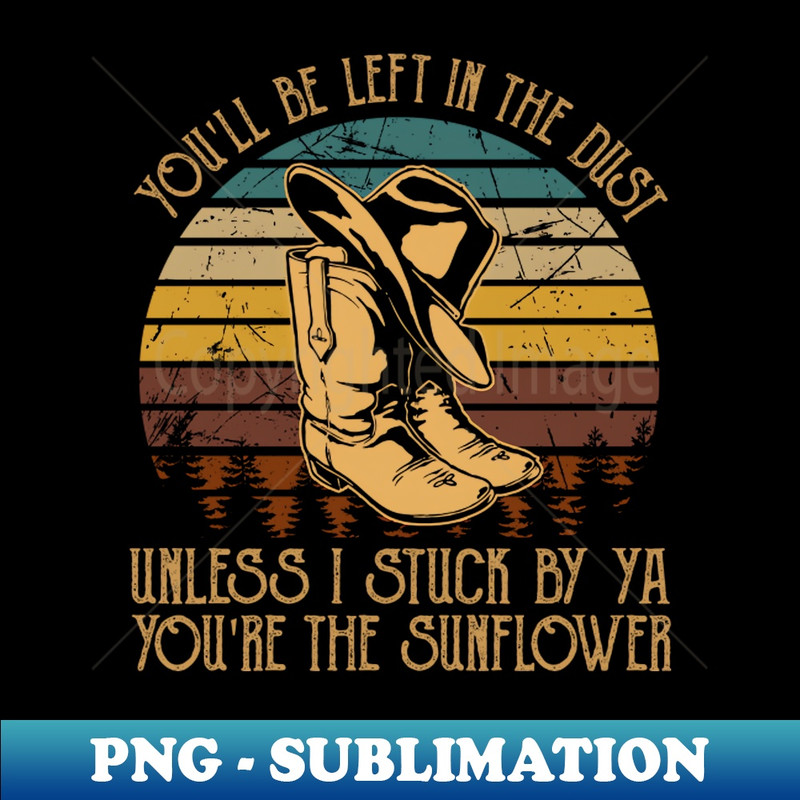 QK-20231025-10128_Youll be left in the dust Unless I stuck by ya Youre the sunflower Westerns Cactus Boots 3823.jpg