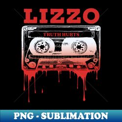 truth hurts - decorative sublimation png file - perfect for sublimation art