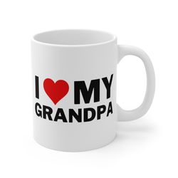 i love my grandpa mug, grandpa gift idea, grandpa coffee mug