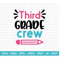third grade crew svg, back to school svg, grade level crew shirt svg, teacher, school, school shirt svg, kid shirt svg, cut file cricut