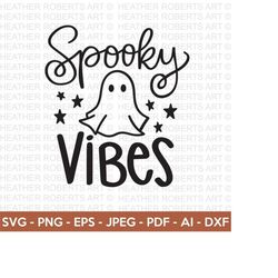 spooky vibes svg, halloween svg, halloween shirt svg, halloween quote, scary vibes, halloween vibes, cut files cricut, silhouette