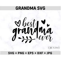 grandma svg, best grandma ever svg, grandma heart svg, grandma shirt svg, grandmother svg, grandma png best mom ever svg,blessed grandma svg